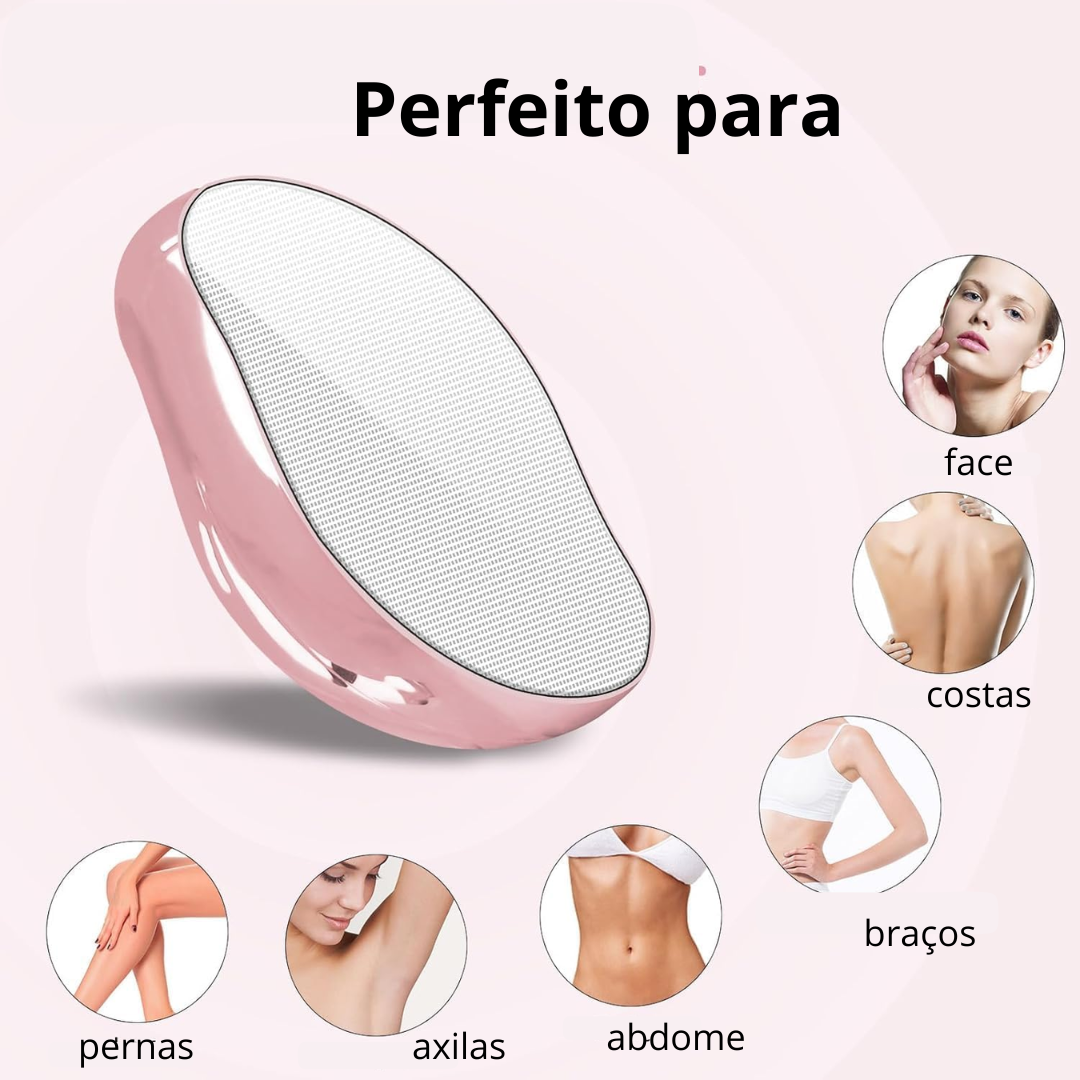 Pele lisinha sem esforço.